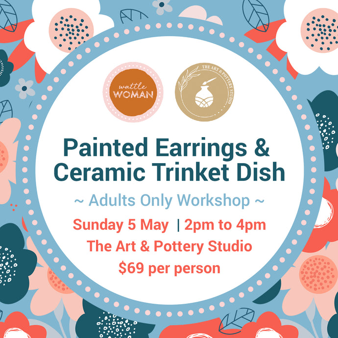 Painted Polymer Clay Earrings & Ceramic Trinket Dish Workshop (Adults Only)
