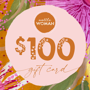 Wattle Woman Gift Card $100